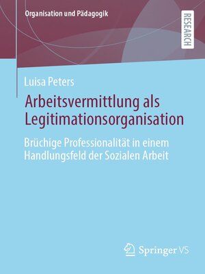 cover image of Arbeitsvermittlung als Legitimationsorganisation